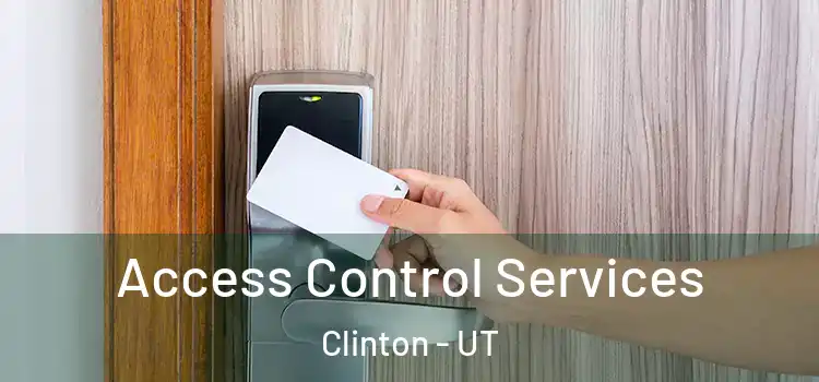  Access Control Services Clinton - UT