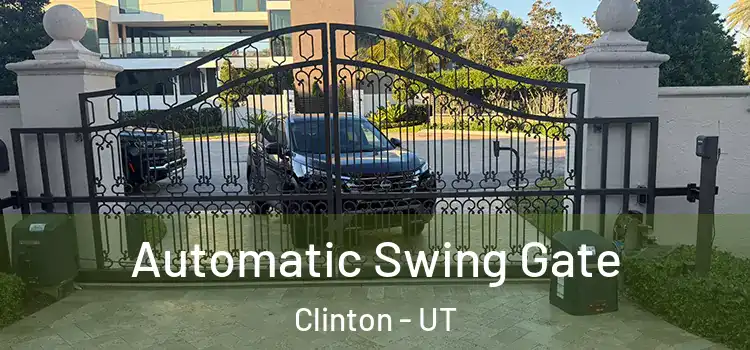  Automatic Swing Gate Clinton - UT