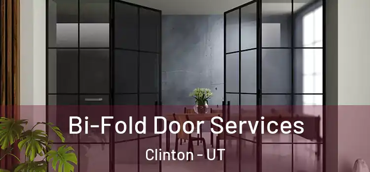  Bi-Fold Door Services Clinton - UT