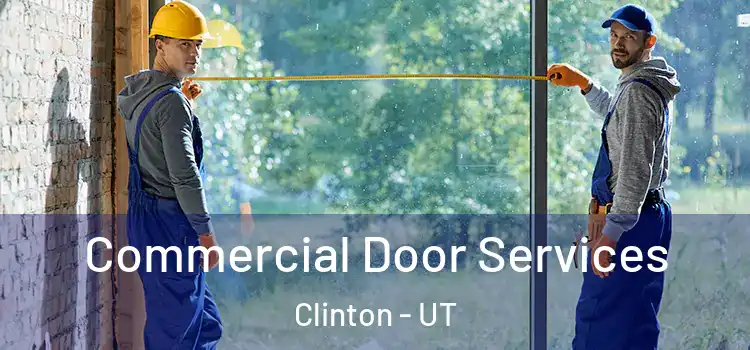  Commercial Door Services Clinton - UT