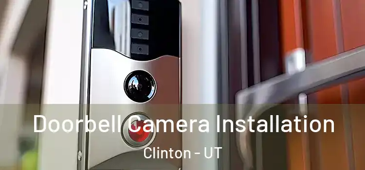  Doorbell Camera Installation Clinton - UT