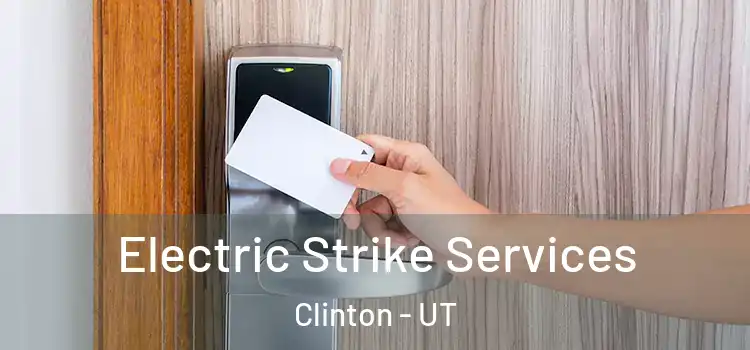 Electric Strike Services Clinton - UT