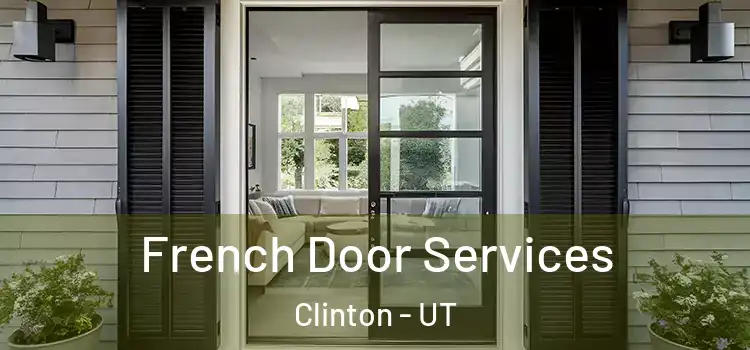 French Door Services Clinton - UT