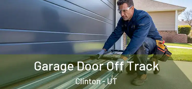  Garage Door Off Track Clinton - UT