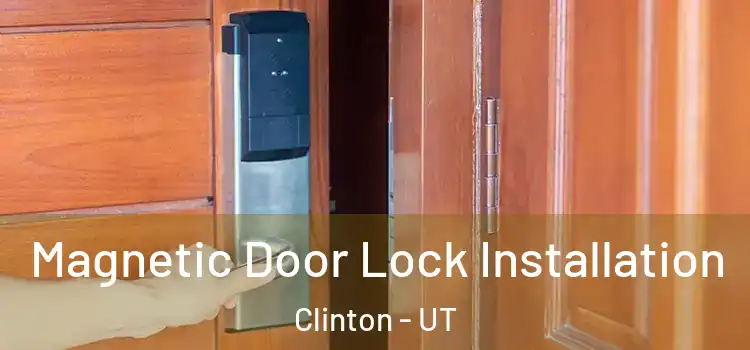  Magnetic Door Lock Installation Clinton - UT