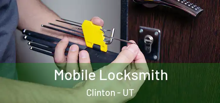  Mobile Locksmith Clinton - UT