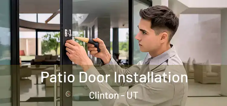  Patio Door Installation Clinton - UT