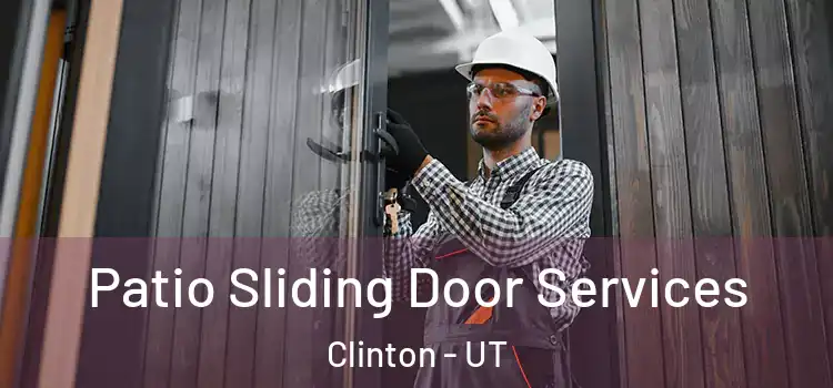  Patio Sliding Door Services Clinton - UT