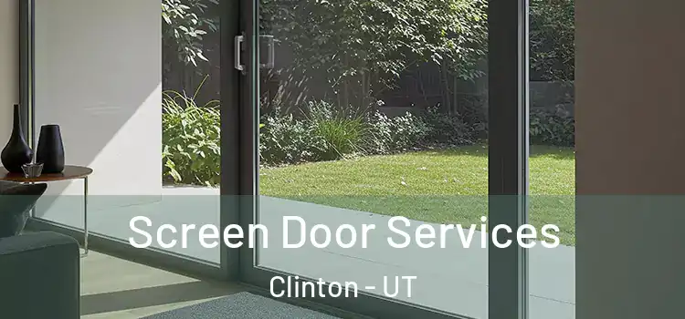  Screen Door Services Clinton - UT