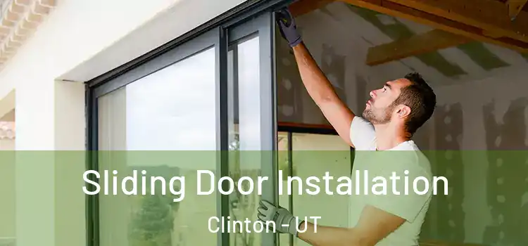  Sliding Door Installation Clinton - UT